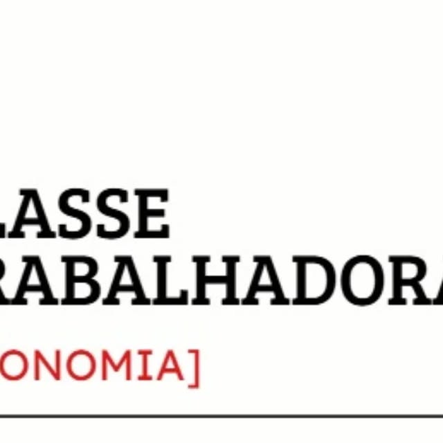 A classe trabalhadora brasileira é mantida em permanente estado de sobrevivência para não se reconhecer como força histórica.” Darcy Ribeiro